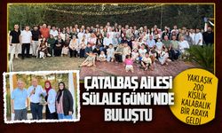 Çatalbaş Ailesi Sülale Günü’nde buluştu