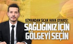 İlçe Sağlık Müdürü Uzm.Dr.Gökhan Oturak’tan aşırı sıcaklar için uyarı