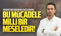Başkan Hakkı İskender, orman yangınları ile ilgili açıklamada bulundu