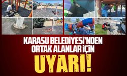 Karasu Belediyesi'nden ortak alanlar için uyarı