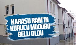Karasu RAM’ın kurucu müdürü belli oldu