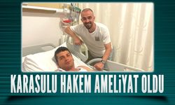 Klasman Hakemi Önder Demir ameliyat oldu
