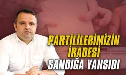 Aykut Süt: Partililerimizin iradesi sandığa yansıdı