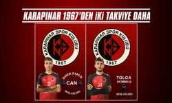 Karapınar 1967’den iki takviye daha