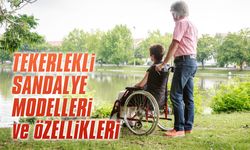 Tekerlekli sandalye modelleri ve özellikleri