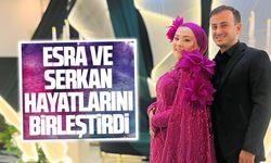 Esra ve Serkan hayatlarını birleştirdi