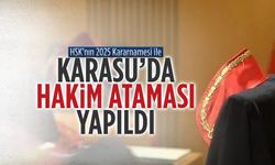 HSK'nın 2025 Kararnamesi ile Karasu'da hakim ataması yapıldı