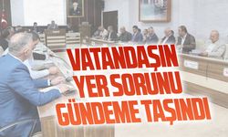 Kırsal mahallelerde yerleşim alanı sorunu gündeme geldi