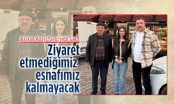 Başkan Adayı Yavuzyiğit Saka: Ziyaret etmediğimiz esnaf kalmayacak