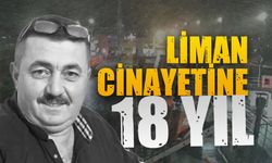 Karasu Limanı’ndaki cinayet davasında karar