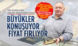 Kuyumcu Musa Özcan, altın fiyatlarındaki yükselişi değerlendirdi
