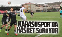 Karasuspor’da hasret sürüyor