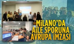 “Tüm Aile İçin Spor” Projesi Milano’da tamamlandı
