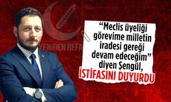 Hasan Şengül, Yeniden Refah Partisi’nden istifa etti