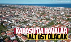 Karasu’da havalar alt üst olacak