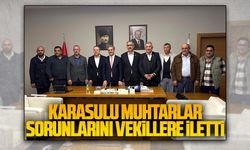 Karasulu muhtarlar sorunlarını vekillere iletti
