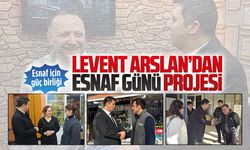 Levent Arslan’dan “Esnaf günü” projesi