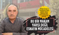 Mahmut Ayar: Bu bir makam yarışı değil, esnafın mücadelesi