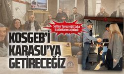 Karasu Esnaf ve Sanatkarlar Odası Başkan Adayı Sultan Yavuzyiğit Saka iş planlarını açıkladı