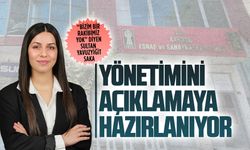 Sultan Yavuzyiğit Saka yönetimini açıklamaya hazırlanıyor