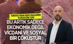 Hakan Kuruoğlu, “Emeklilerin yaşadığı tablo sosyal adalet sorunudur”