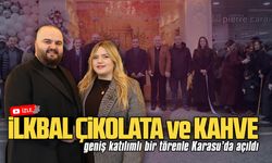 İlkbal Çikolata ve Kahve, geniş katılımlı bir törenle Karasu’da açıldı