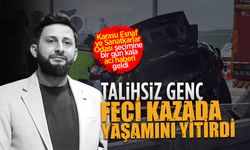 Yasin Çelik, geçirdiği feci kazada hayatını kaybetti