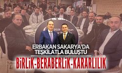 Erbakan Sakarya’da teşkilatla buluştu