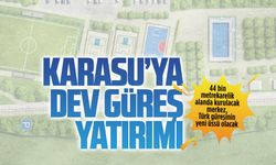 Karasu’ya dev güreş yatırımı