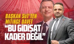 CHP Karasu İlçe Başkanı Aykut Süt’ten miting çağrısı