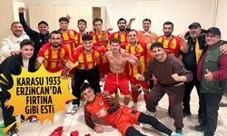 Karasu 1933 Erzincan’da fırtına gibi esti