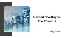 Güvenilir portföy ve fon yönetimi