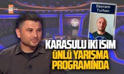 Karasulu iki isim ünlü yarışma programında