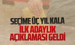 Seçime üç yıl kala ilk adaylık açıklaması geldi