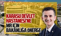 Karasu Devlet Hastanesi’ne MR için bakanlığa önerge
