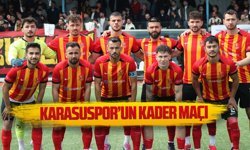 Karasuspor’un kader maçı