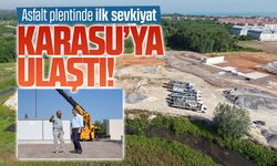 Asfalt plentinde ilk sevkiyat Karasu’ya ulaştı