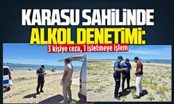 KARASU SAHİLİNDE ALKOL DENETİMİ: 3 kişiye ceza, 1 işletmeye işlem