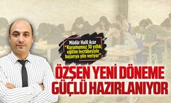 Özşen yeni döneme güçlü hazırlanıyor