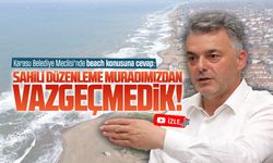 İshak Sarı: Sahil düzenlemesi muradımızdan vazgeçmedik