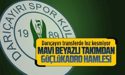 Darıçayırı transferde hız kesmiyor
