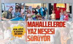 “Mahallemde neşe var” yaz tatiline renk katmaya devam ediyor