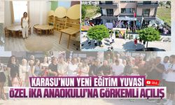 Özel İKA Anaokulu, görkemli bir törenle açıldı