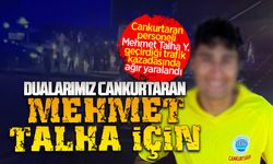 Cankurtaran personeli, geçirdiği trafik kazasında ağır yaralandı