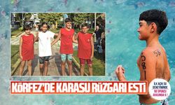 Körfez’de Karasu rüzgarı esti