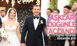 Yağmur ve Furkan dünyaevine girdi