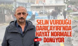 Darıçayırı Mahallesi’nde hayat normale dönüyor