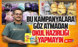 Bu kampanyalara göz atmadan okul hazırlığı yapmayın