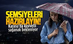 Karasu’da kuvvetli sağanak yağış bekliyor