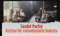 Saadet Partisi Aziziye’de vatandaşlarla buluştu
